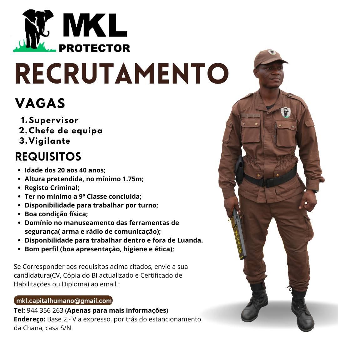MKL PROTECTOR  está a recrutar Supervisor, Chefe de equipa e  Vigilante
