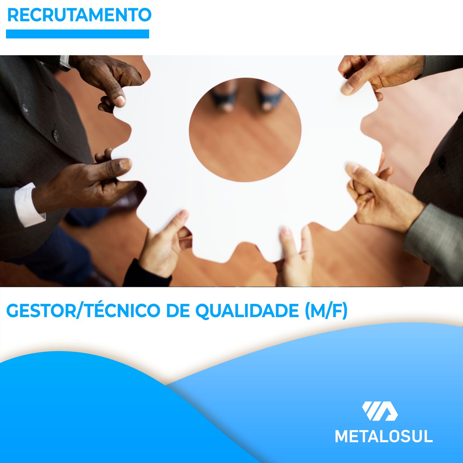 Vaga para Gestor/Técnico de Qualidade na Metalosul