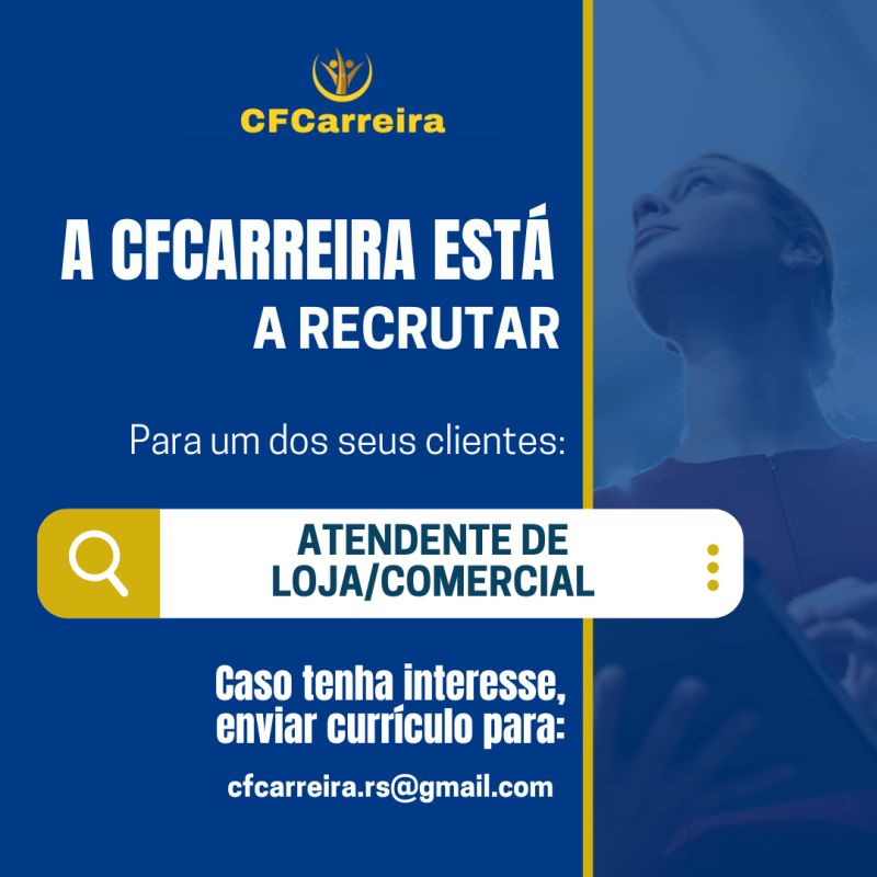 Vaga para Atendente de Loja/Comercial 