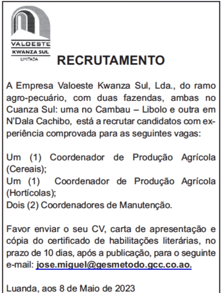 Quatro(4) vagas disponíveis na Valoeste Kwanza Sul Lda