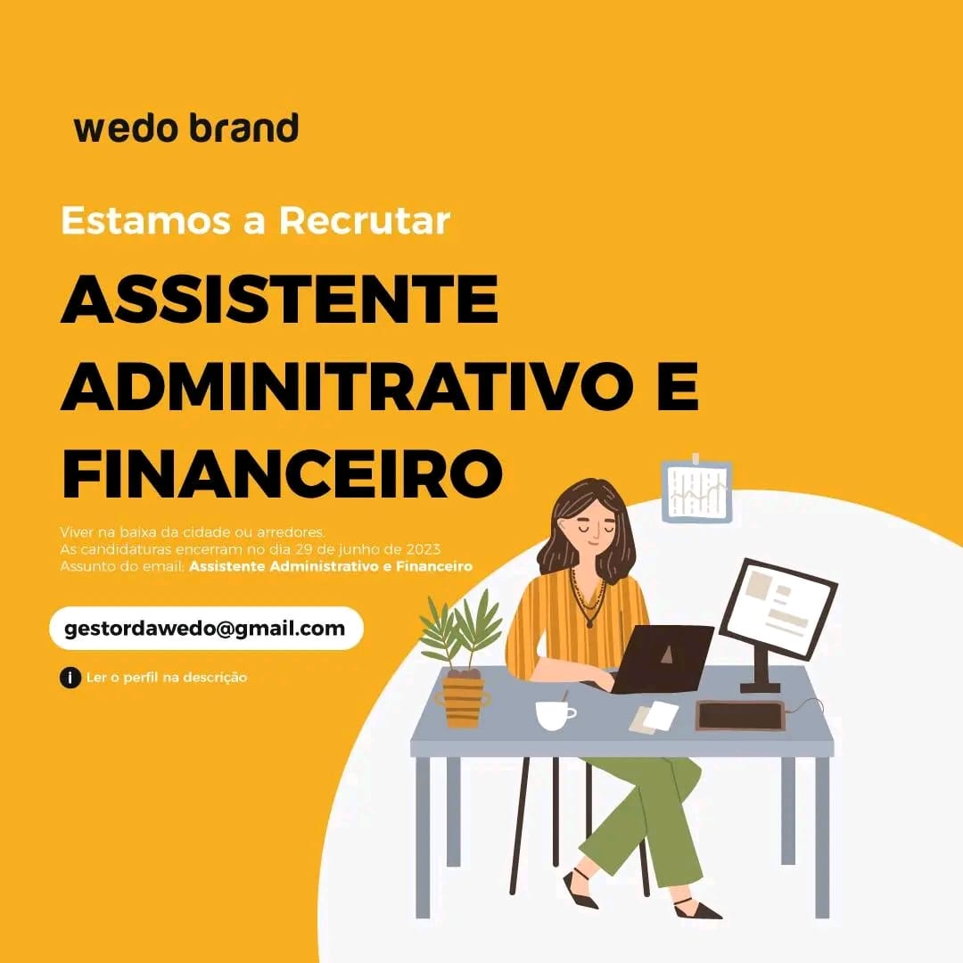 VAGA PARA ASSISTENTE ADMINISTRATIVO E FINANCEIRO 