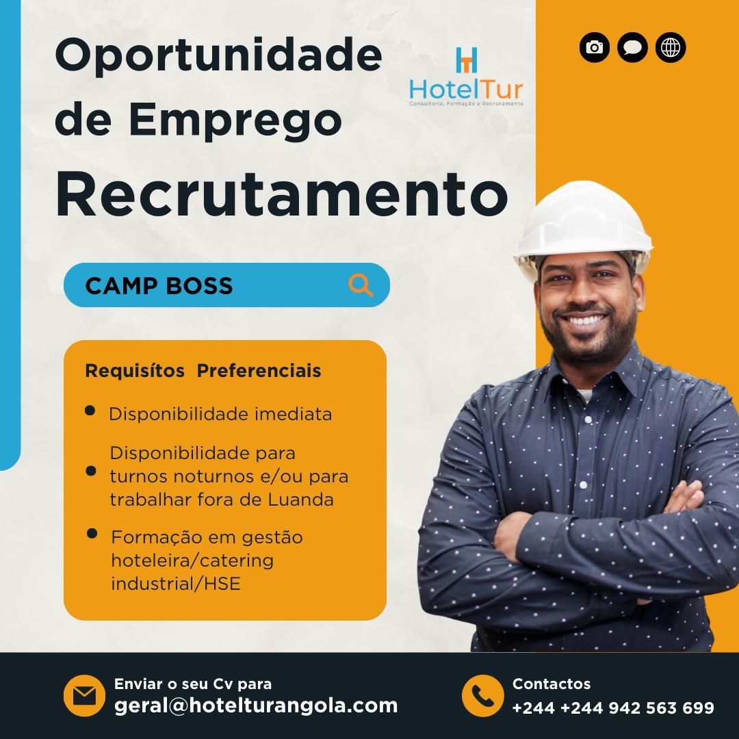 Oportunidade de Emprego para Camp Boss (Supervisor de Contrato)