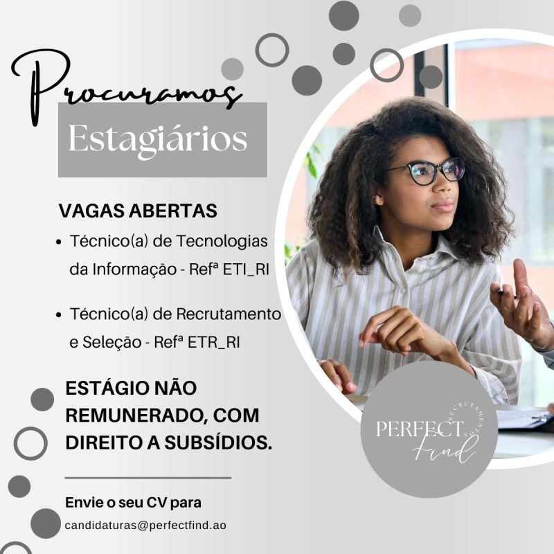 Oportunidade de estágio para Técnico(a) de Tecnologias da Informação & Técnico(a) de Recrutamento e Seleção