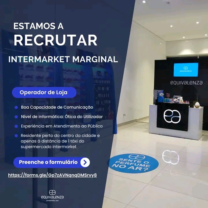 A Equivalenza Angola está a recrutar profissionais para a sua nova loja 