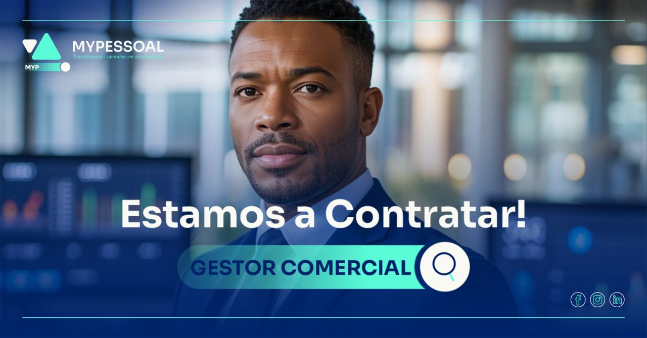 Estamos a Contratar: Gestor Comercial