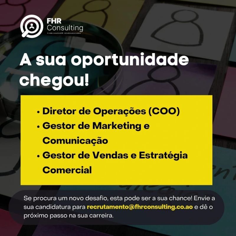 Três (3) Vagas Disponíveis na FHR Consulting