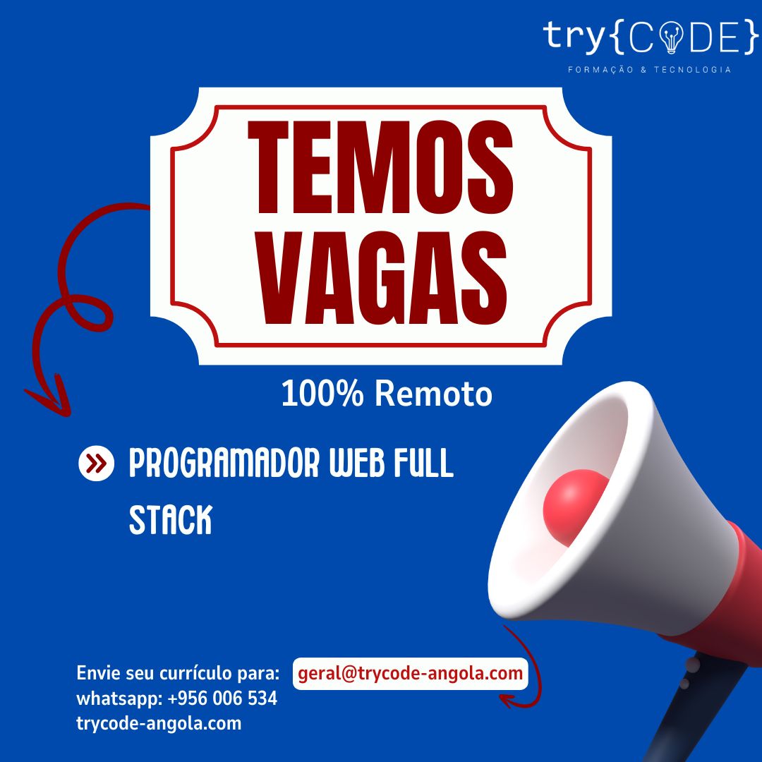 ESTAMOS A RECRUTAR PROGRAMADORES WEB FULL STACK-100% REMOTO