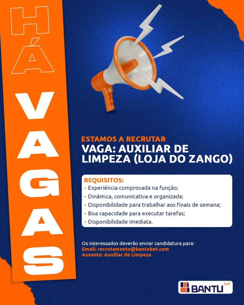 VAGA PARA AUXILIAR DE LIMPEZA (LOJA DO ZANGO)