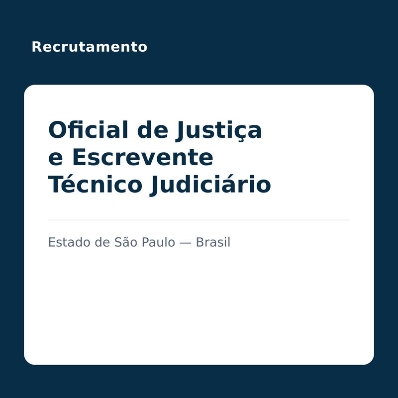 Recruta-se Oficial de Justiça e Escrevente Técnico Judiciário — TJSP ...