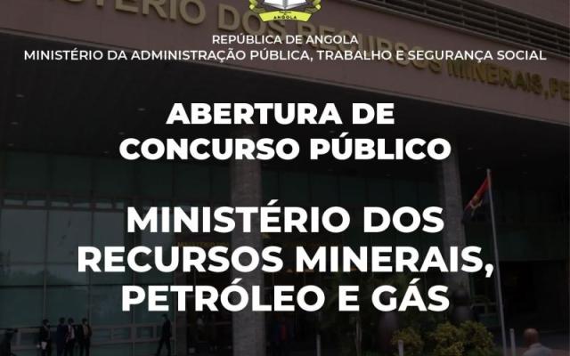 É Aberto o Concurso Público no Ministério dos Recursos Minerais, Petróleo e Gás (MIREMPET)