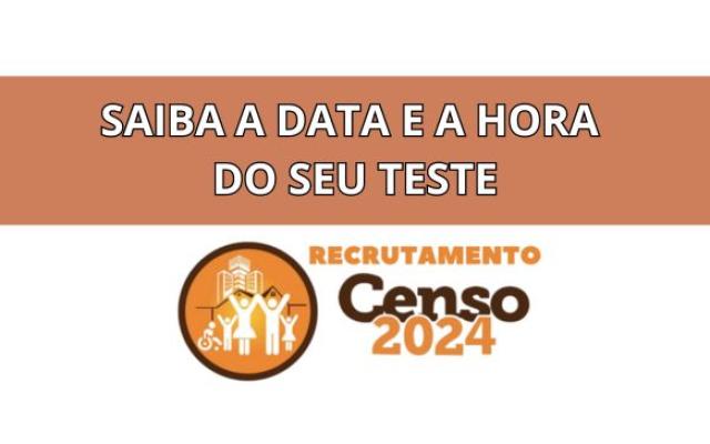 CENSO 2024: Haverá sim testes. Saiba a data e a hora do seu teste