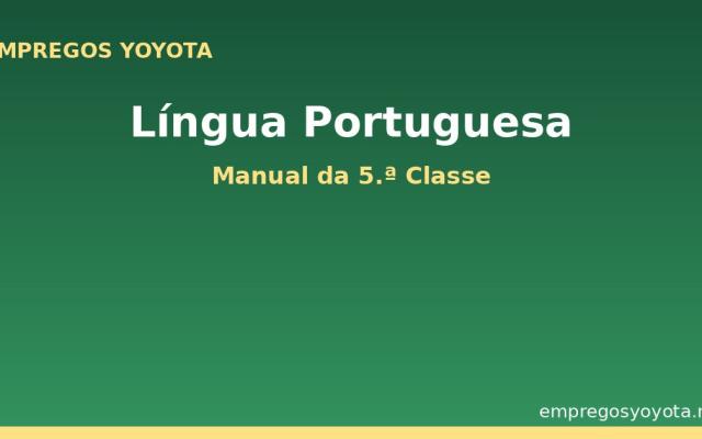 Língua Portuguesa – Manual da 5.ª Classe