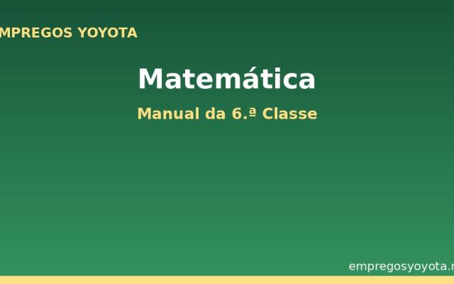 Matemática – Manual da 6.ª Classe