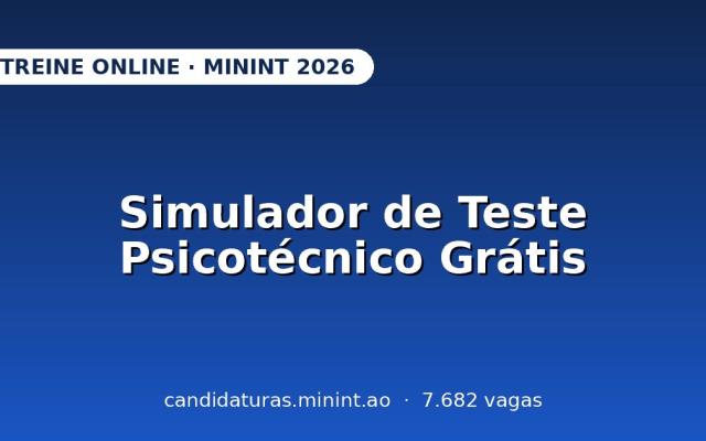 Simulador de Teste Psicotécnico MININT 2026: Treine Grátis Online com Cronómetro