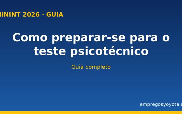 Teste Psicotécnico MININT 2026: Guia Completo de Preparação